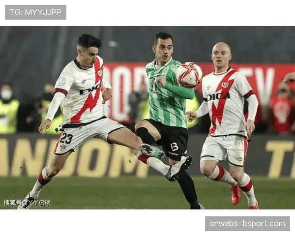 皇家贝蒂斯1-1战平巴列卡诺，巴坎布破门帕拉松扳平比分